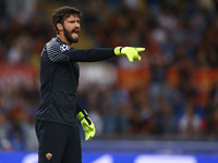 Alisson Becker of Roma  shouts instructions during the UEFA Champions League Group C football match between AS Roma and Atletico Madrid on S...