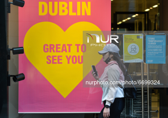 A poster 'Dublin - Great To See You' seen at the entrance to Penneys store on Henry Street in Dublin city center.
On Sunday, 9 May 2021, in...