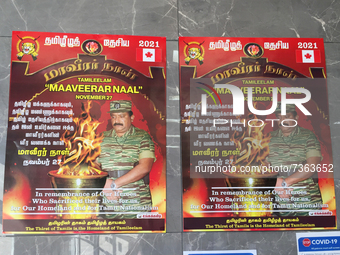 Posters with the image of Velupillai Prabhakaran (leader of the Tamil Tigers) seen for the upcoming Tamil Eelam Maaveerar Naal (Heroes Day)...